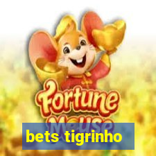 bets tigrinho